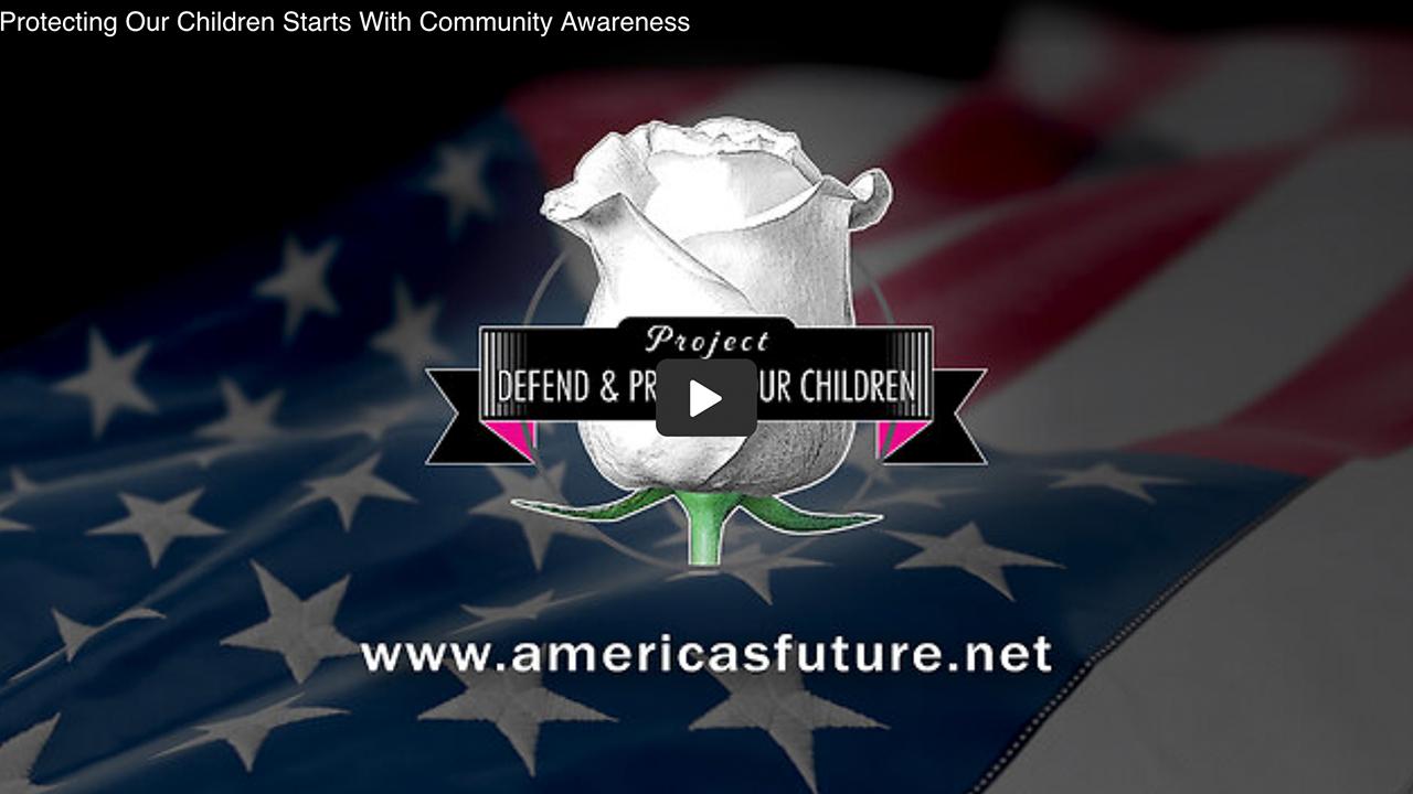 Protecting Our Children Starts With Community Awareness