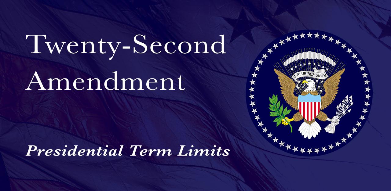 Twenty-Second Amendment