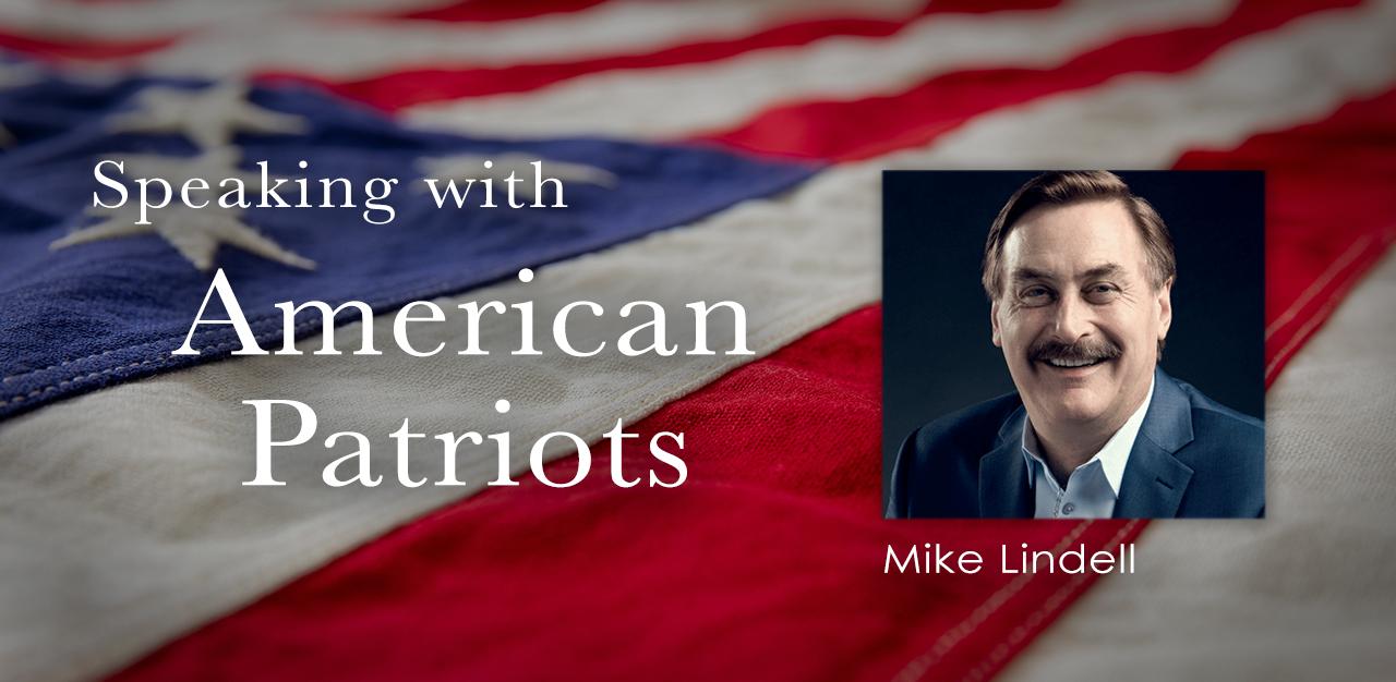 America Patriots - Mike Lindell