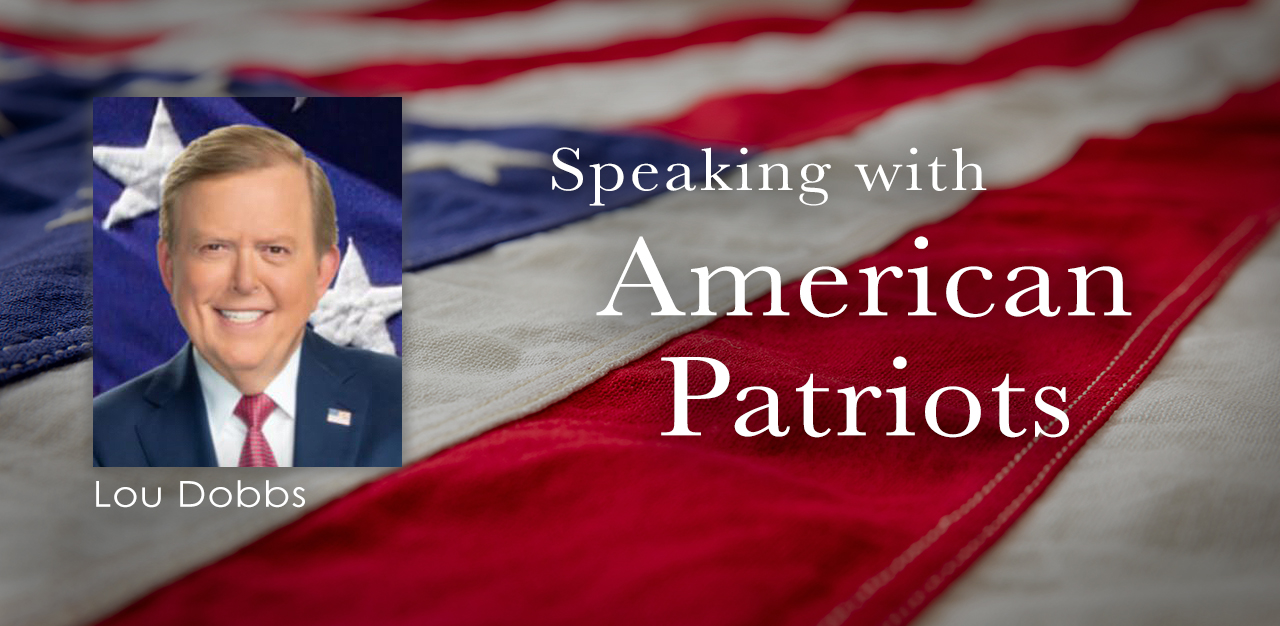 America Patriots - Lou Dobbs