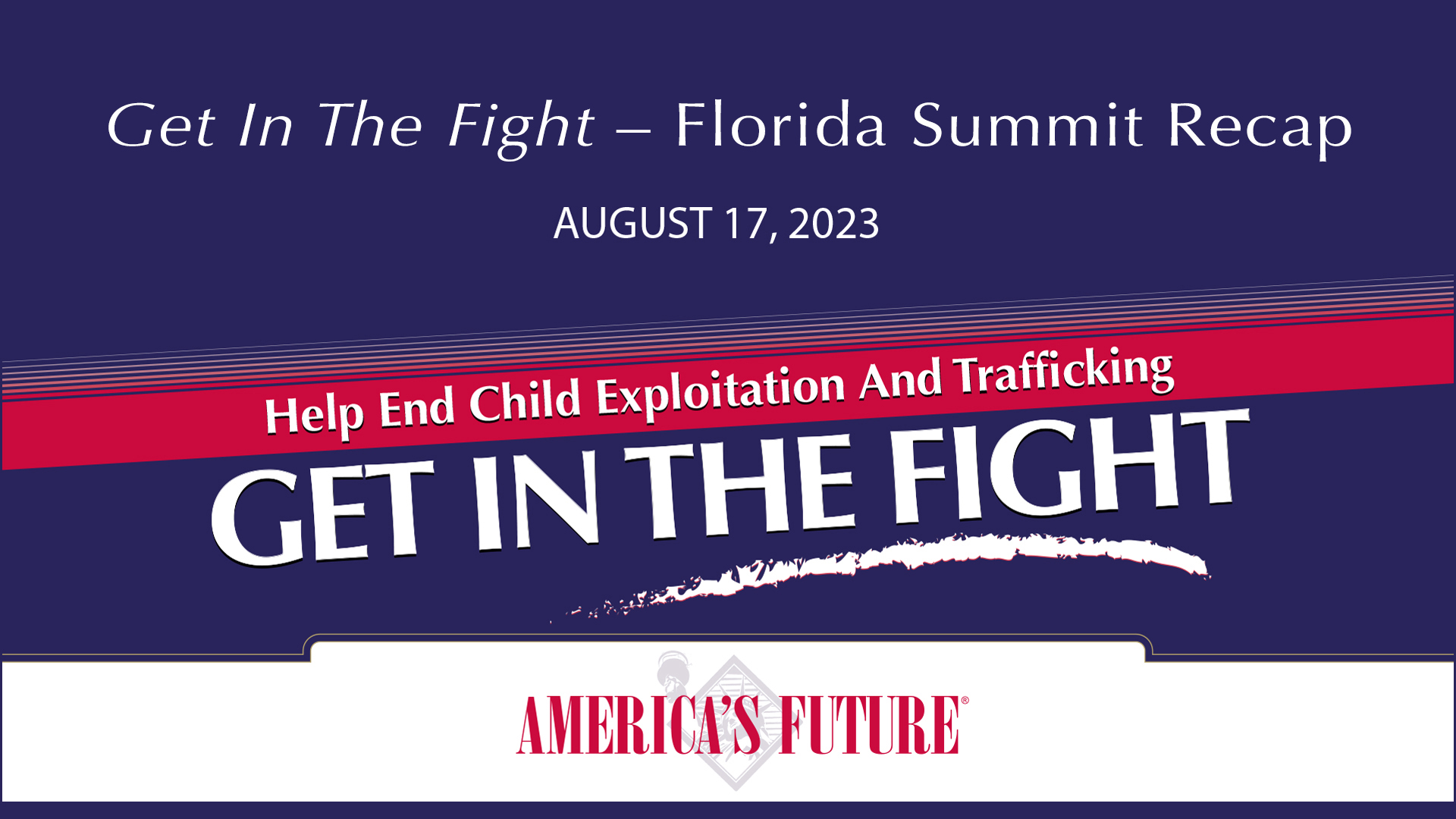 Get In The Fight – Florida Summit Recap Video
